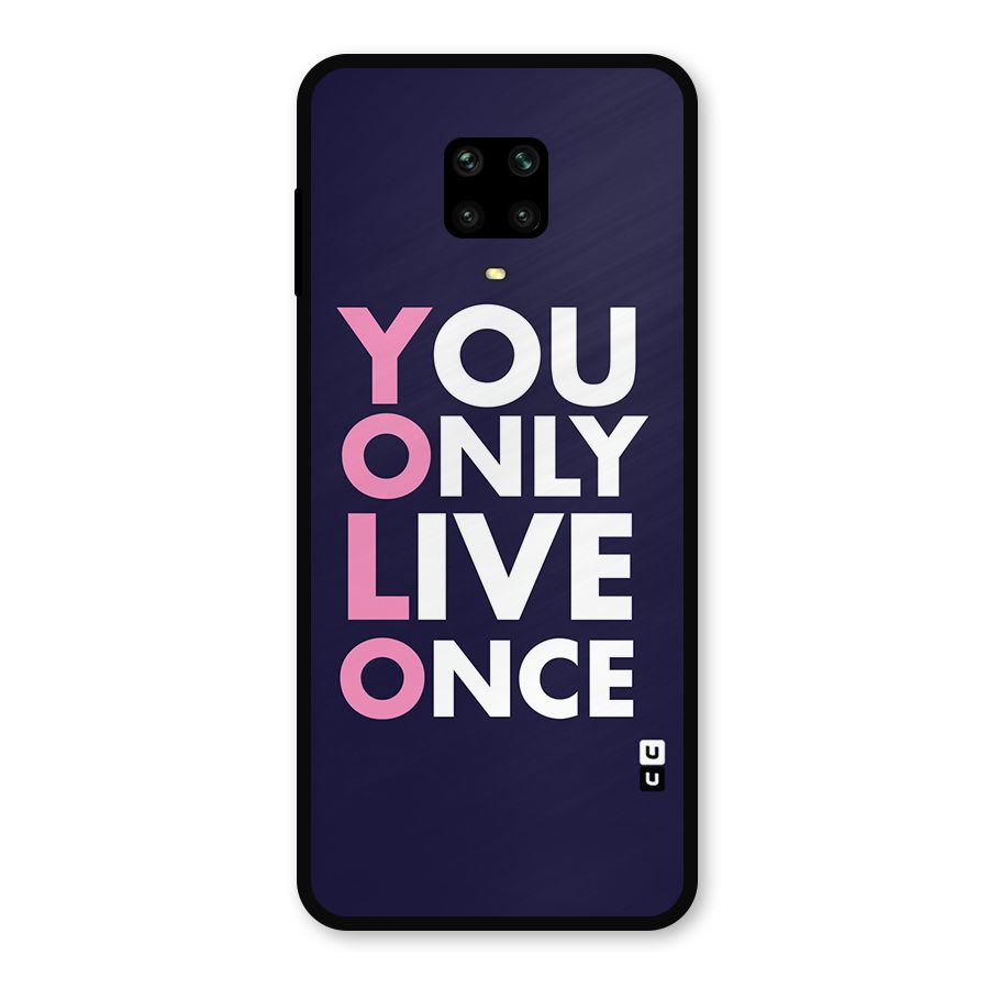 You Live Only Once Metal Back Case for Redmi Note 10 Lite