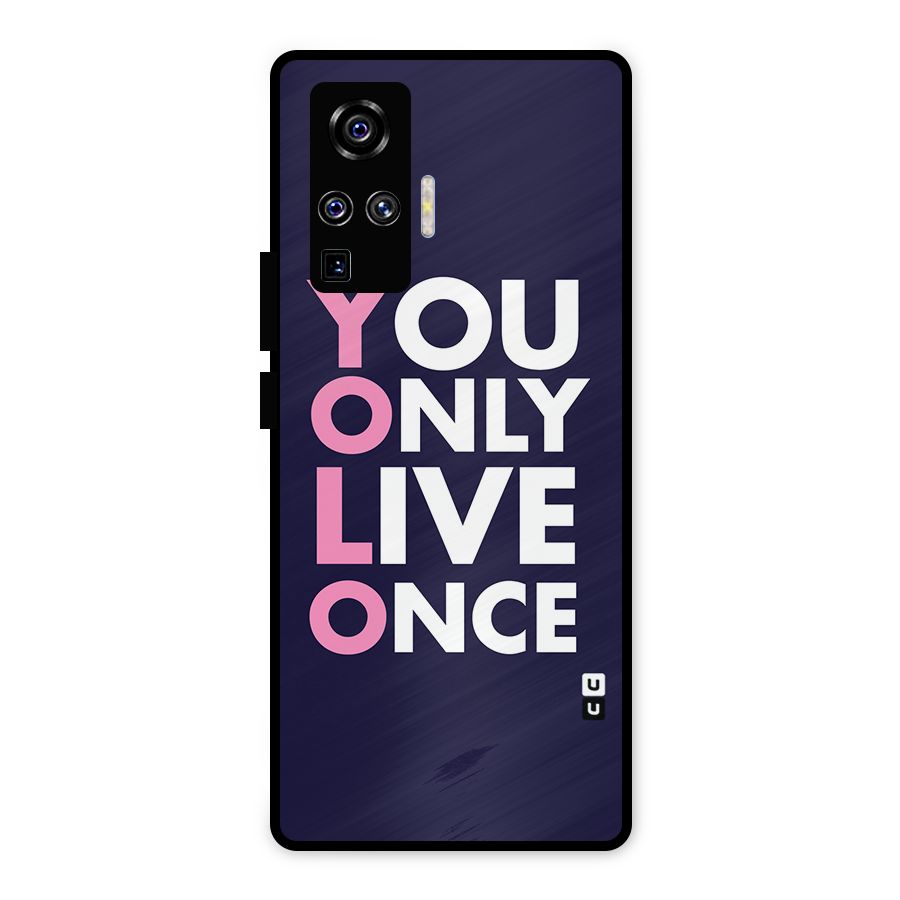 You Live Only Once Metal Back Case for Vivo X50 Pro