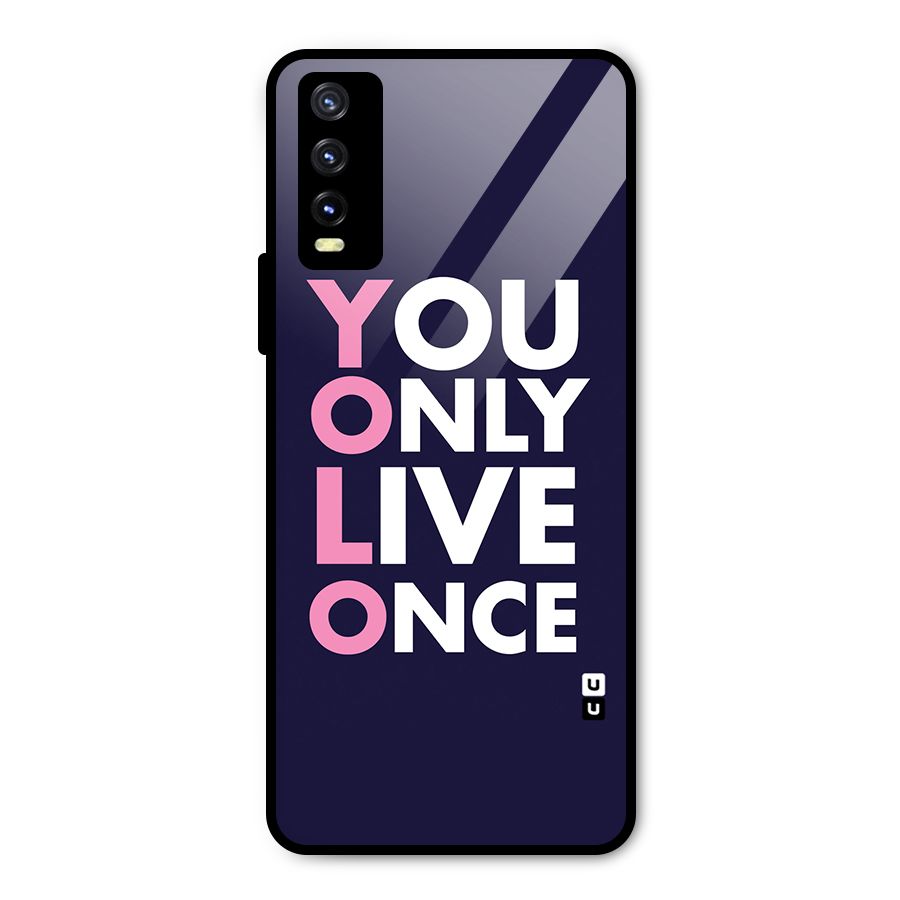 You Live Only Once Metal Back Case for Vivo Y20g