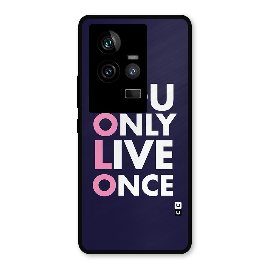 You Live Only Once Metal Back Case for iQOO 11 5G