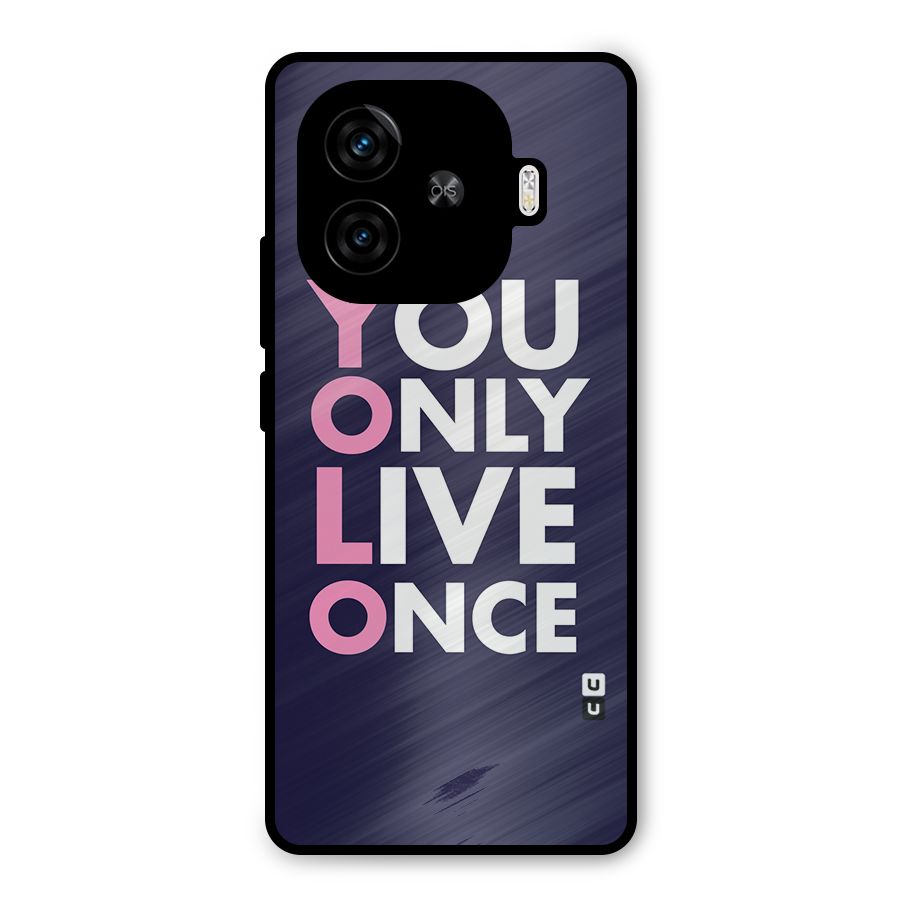 You Live Only Once Metal Back Case for iQOO Neo 10R