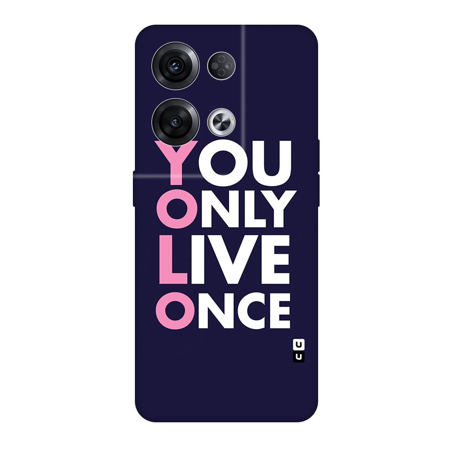 You Live Only Once Original Polycarbonate Back Case for Oppo Reno8 Pro 5G