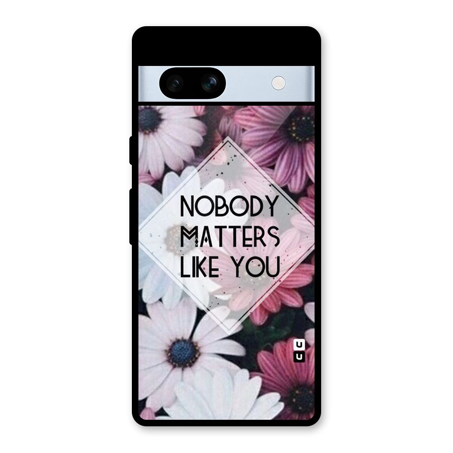You Matter Glass Back Case for Google Pixel 7a