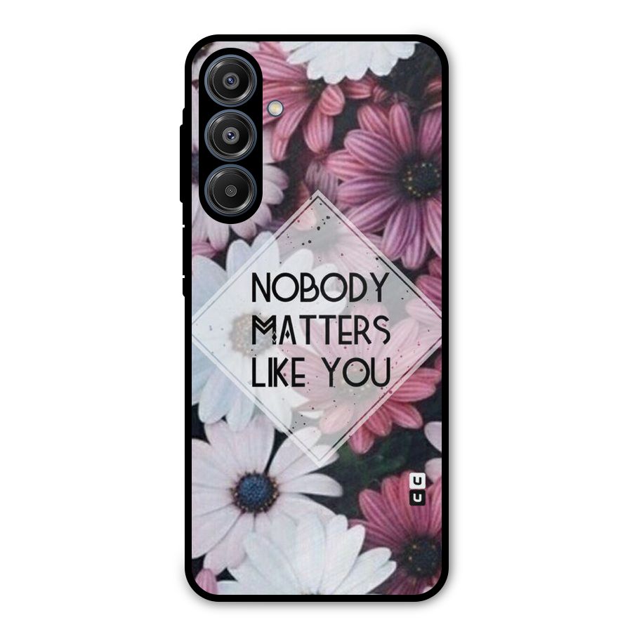 You Matter Metal Back Case for Galaxy A16 5G