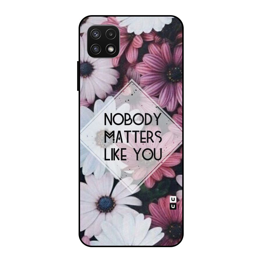 You Matter Metal Back Case for Galaxy A22 5G