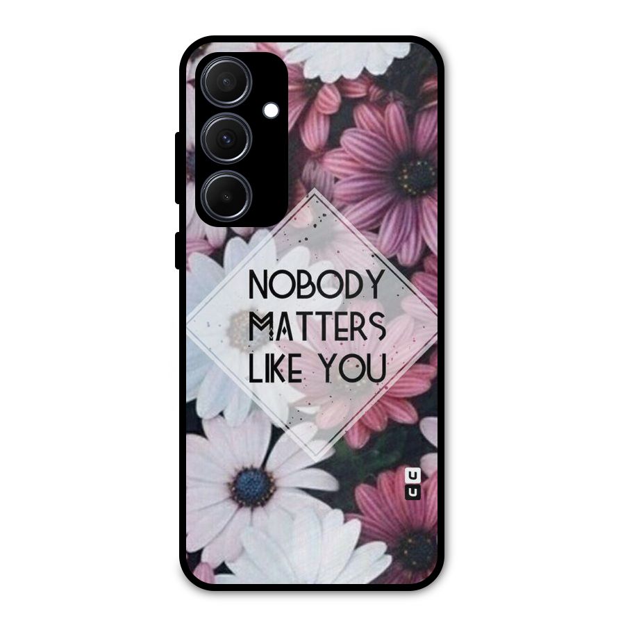 You Matter Metal Back Case for Galaxy A35