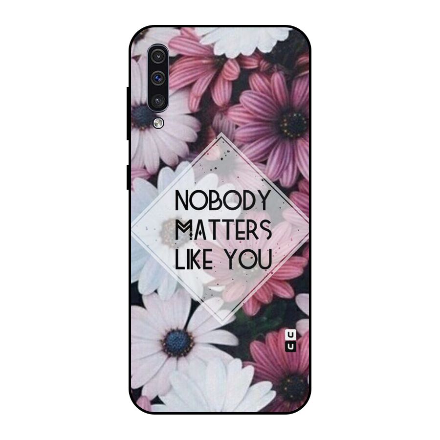 You Matter Metal Back Case for Galaxy A50s