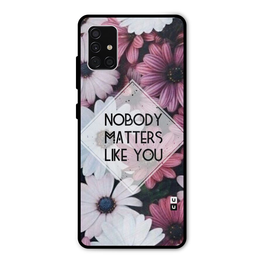 You Matter Metal Back Case for Galaxy A51