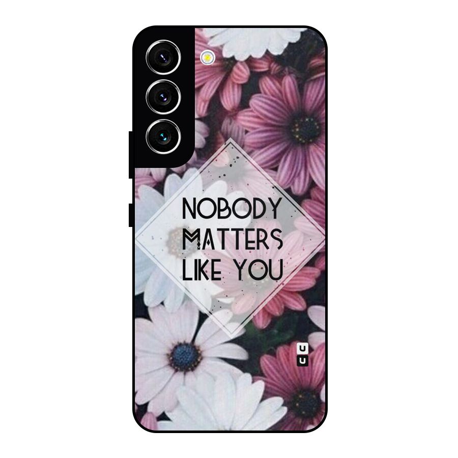 You Matter Metal Back Case for Galaxy S22 5G