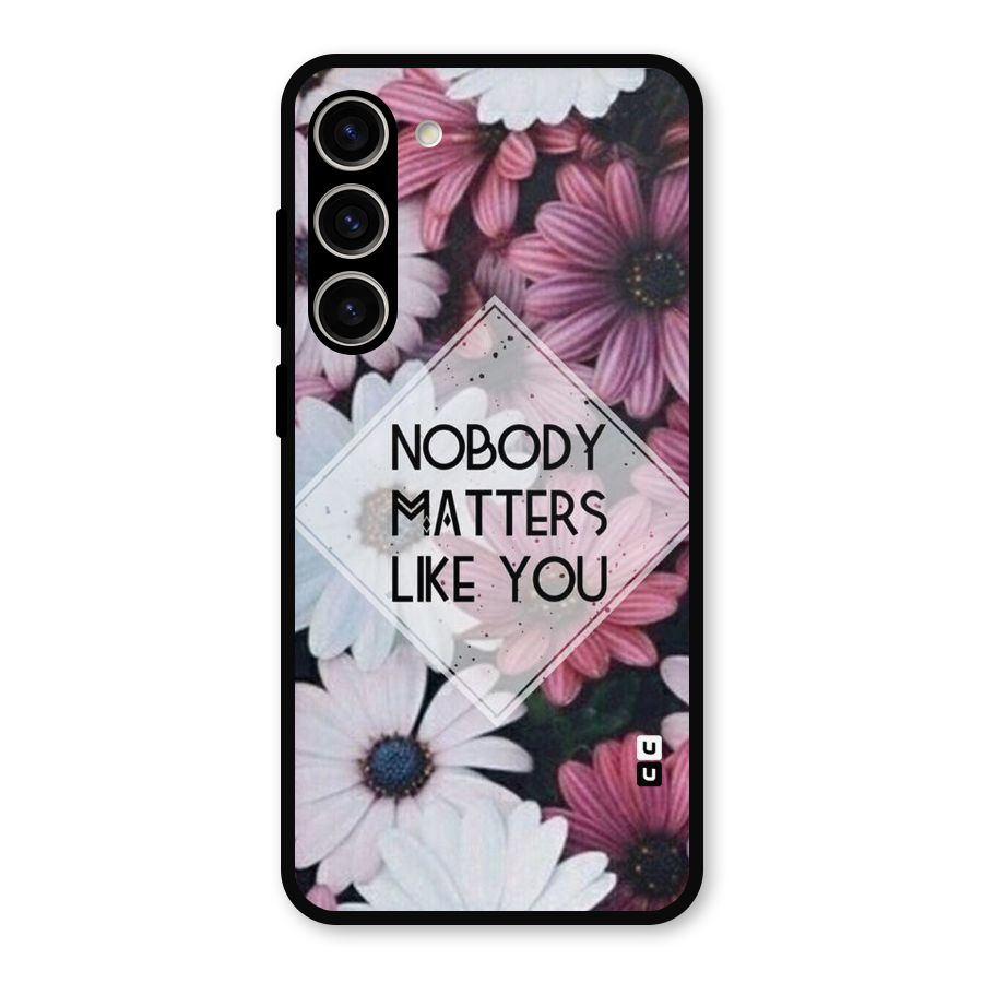 You Matter Metal Back Case for Galaxy S23 Plus