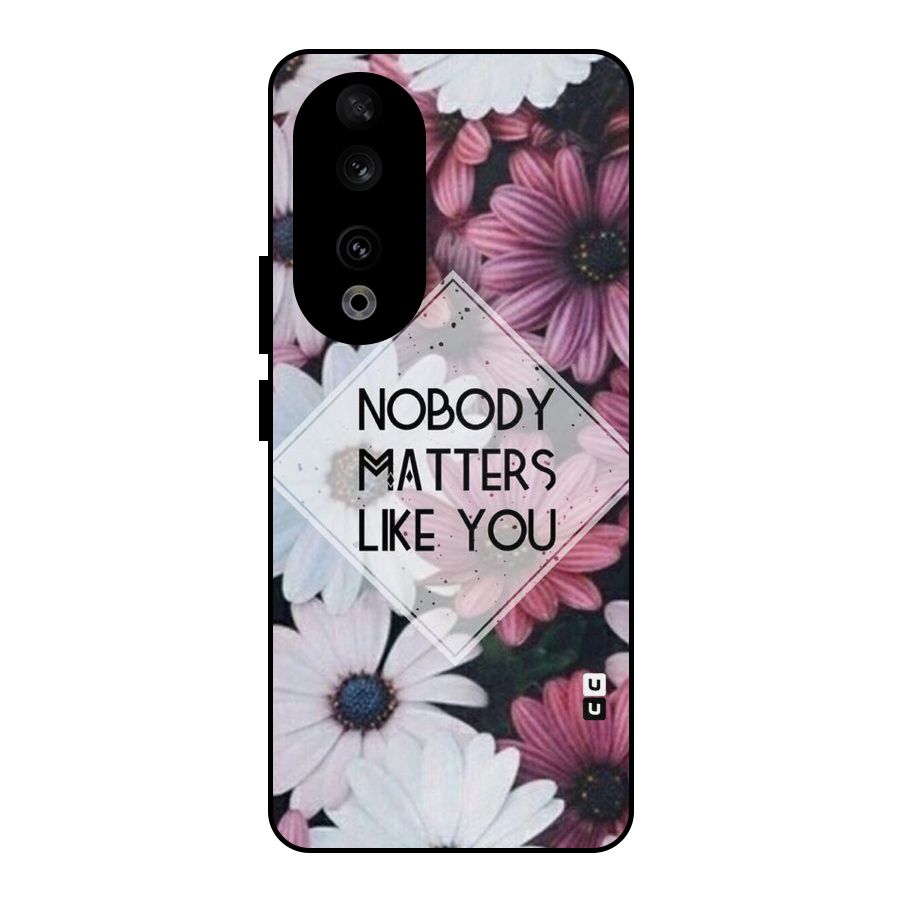You Matter Metal Back Case for Honor 90