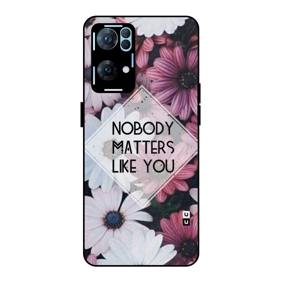 You Matter Metal Back Case for Oppo Reno7 Pro 5G