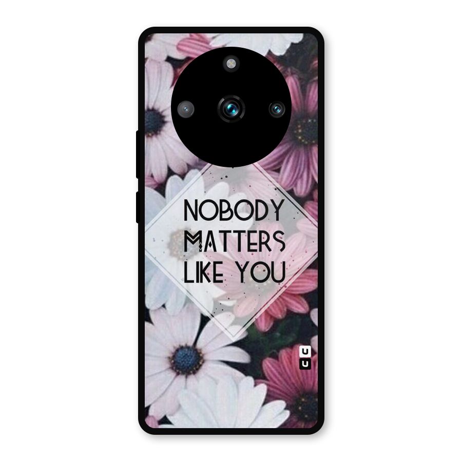 You Matter Metal Back Case for Realme 11 Pro