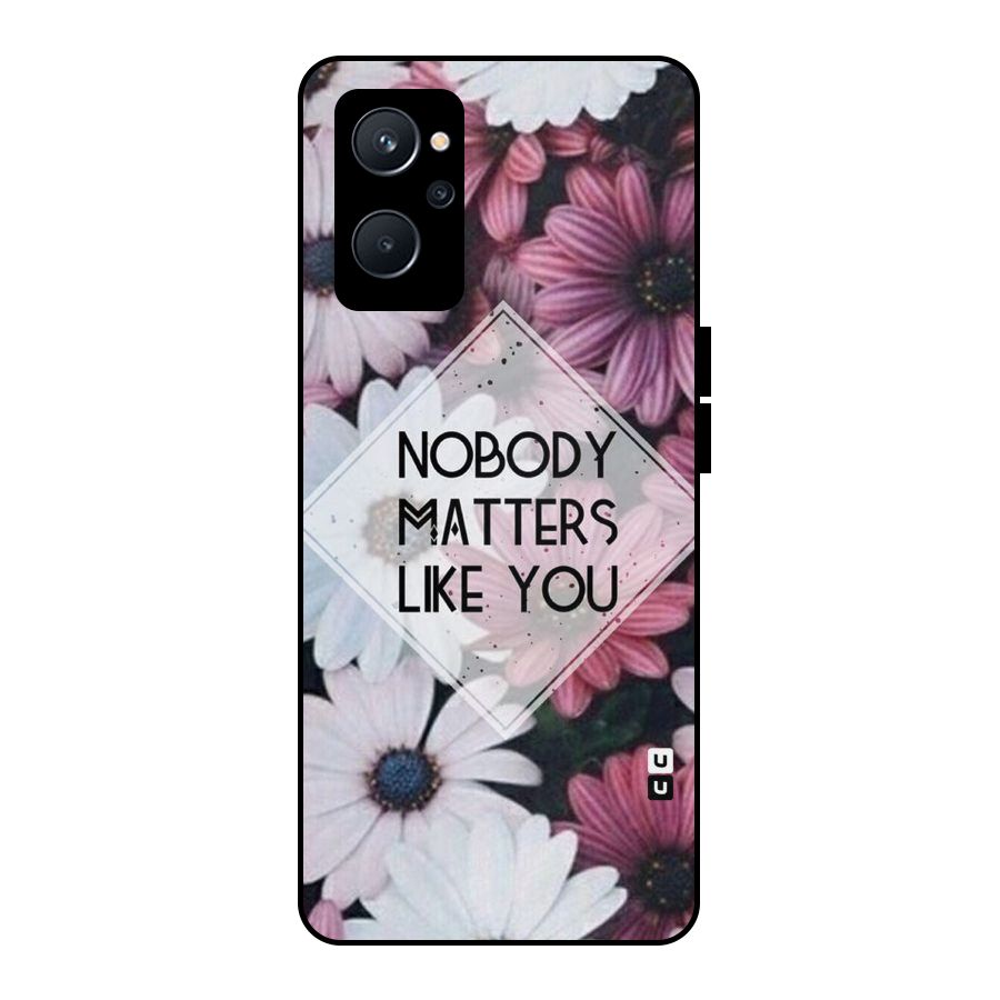 You Matter Metal Back Case for Realme 9i 5G