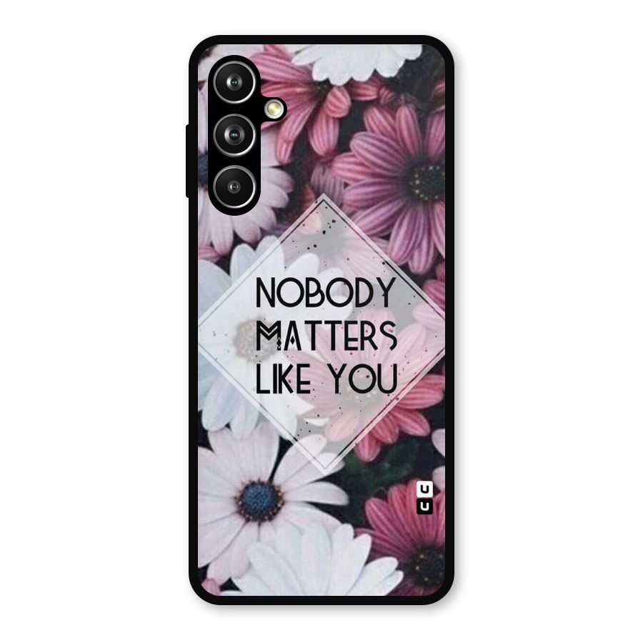 You Matter Metal Back Case for Samsung Galaxy M54