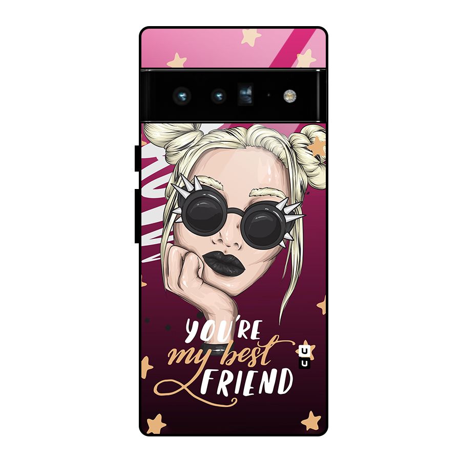 You My Best Friend Glass Back Case for Google Pixel 6 Pro