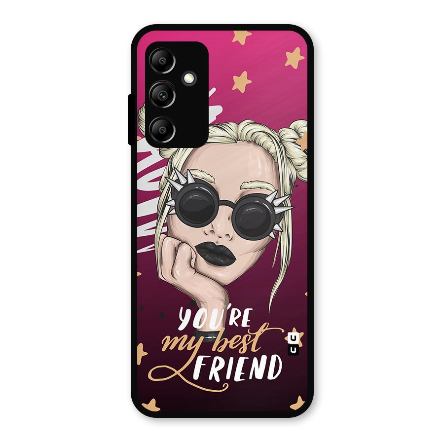 You My Best Friend Metal Back Case for Galaxy A14 5G