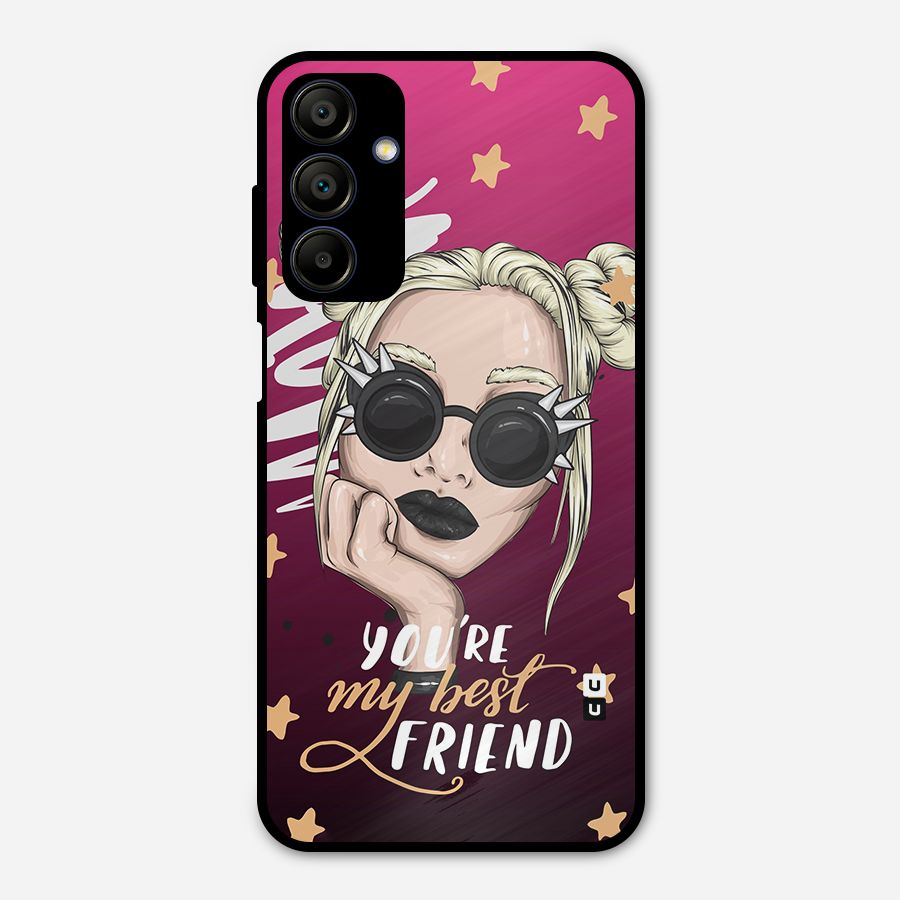 You My Best Friend Metal Back Case for Galaxy A15 5G