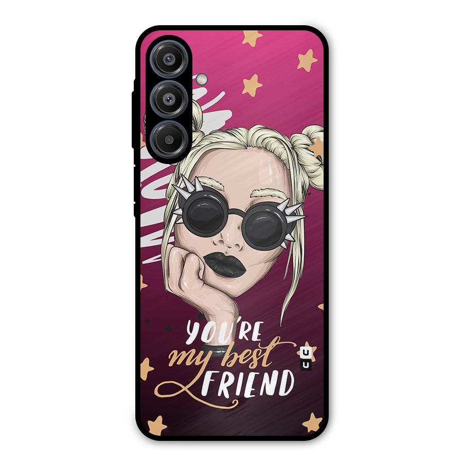 You My Best Friend Metal Back Case for Galaxy A16 5G