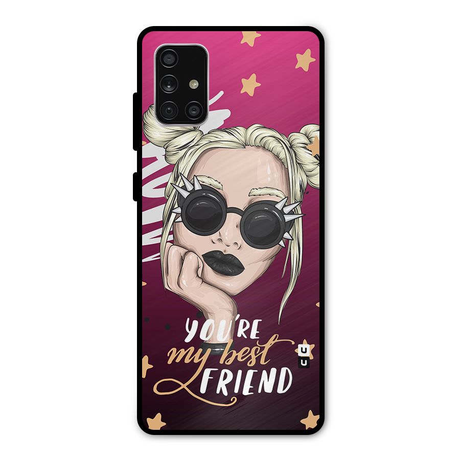 You My Best Friend Metal Back Case for Galaxy A71