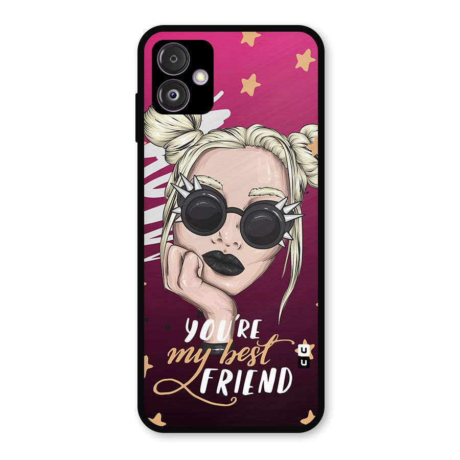 You My Best Friend Metal Back Case for Galaxy F14