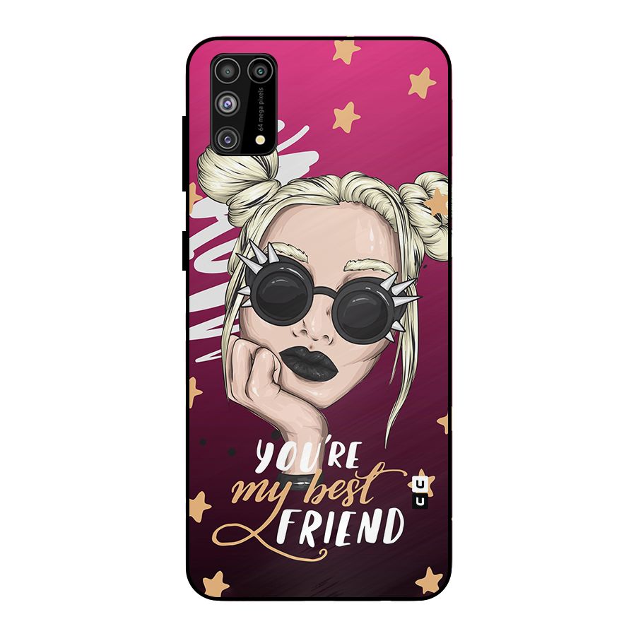 You My Best Friend Metal Back Case for Galaxy M31