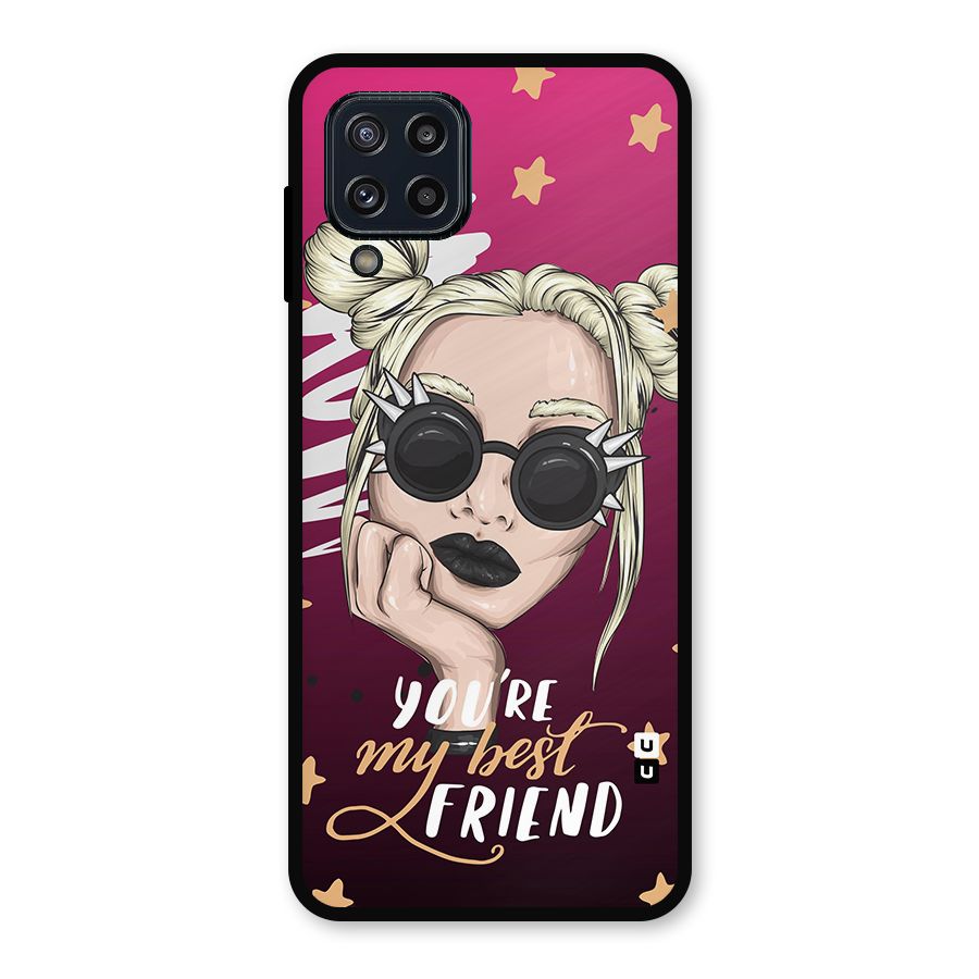 You My Best Friend Metal Back Case for Galaxy M32