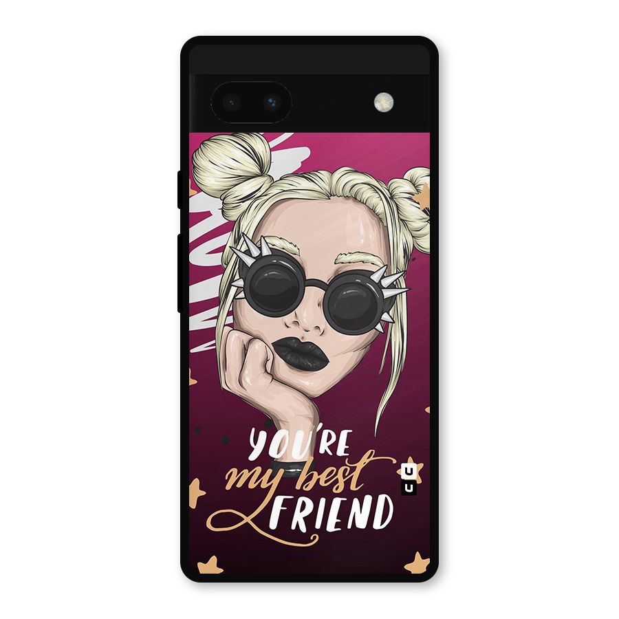 You My Best Friend Metal Back Case for Google Pixel 6a