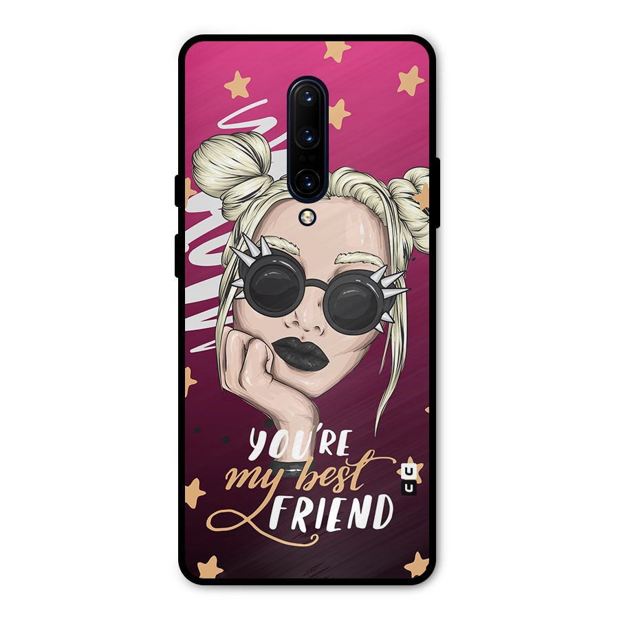 You My Best Friend Metal Back Case for OnePlus 7 Pro