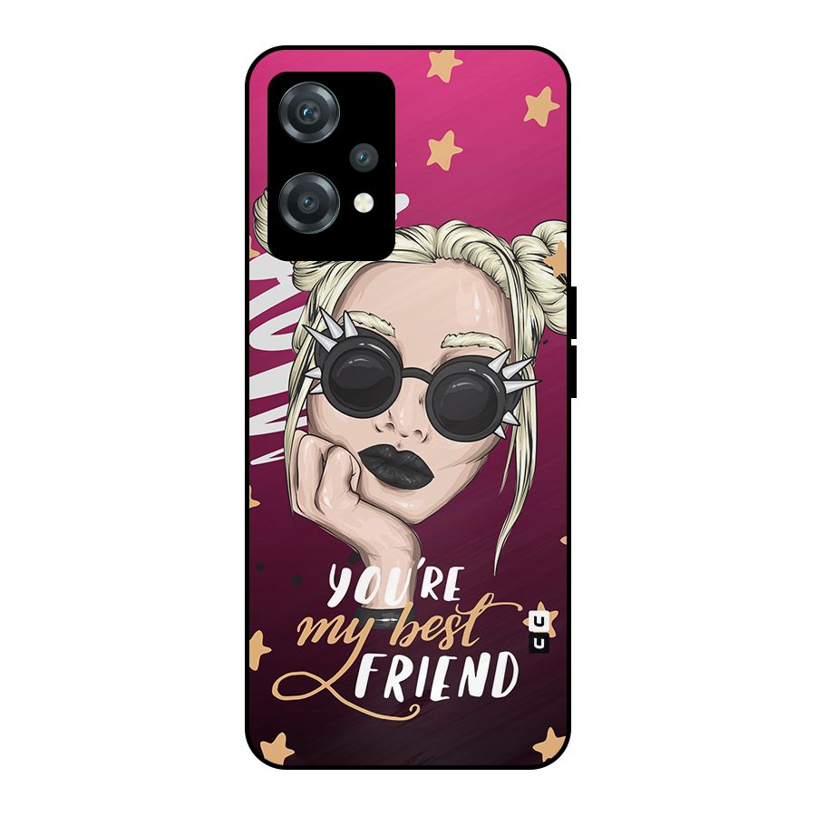 You My Best Friend Metal Back Case for OnePlus Nord CE 2 Lite 5G