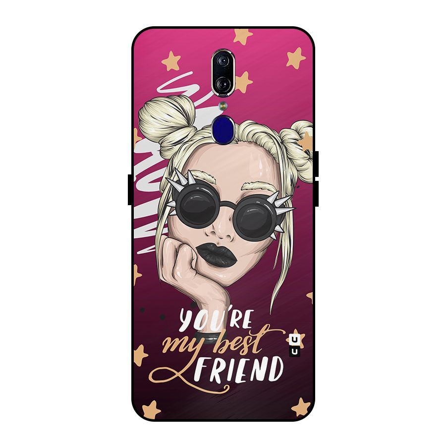 You My Best Friend Metal Back Case for Oppo F11