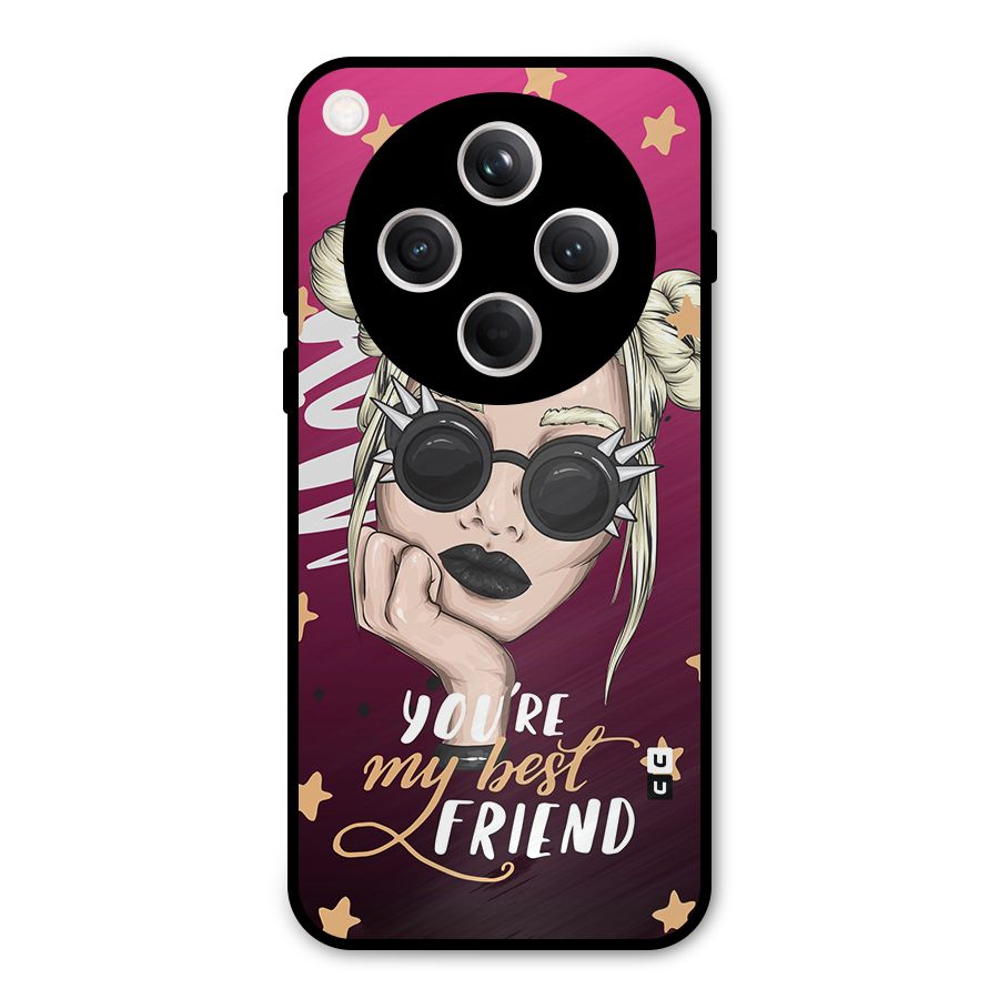 You My Best Friend Metal Back Case for Oppo Find X8