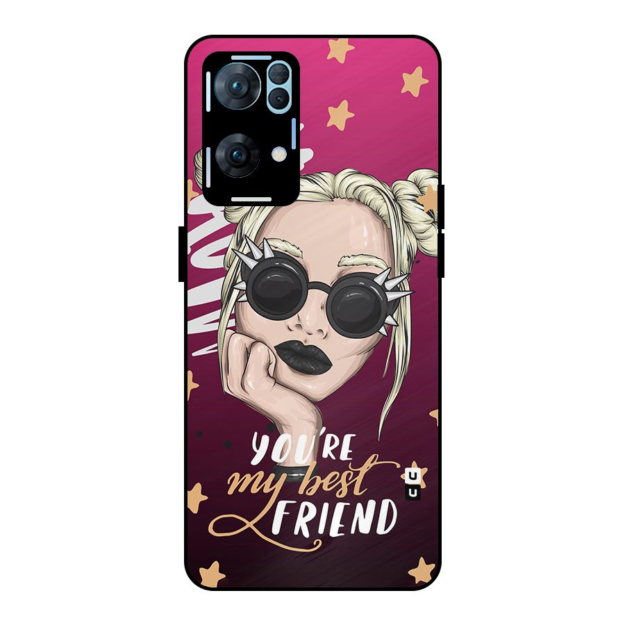 You My Best Friend Metal Back Case for Oppo Reno7 Pro 5G