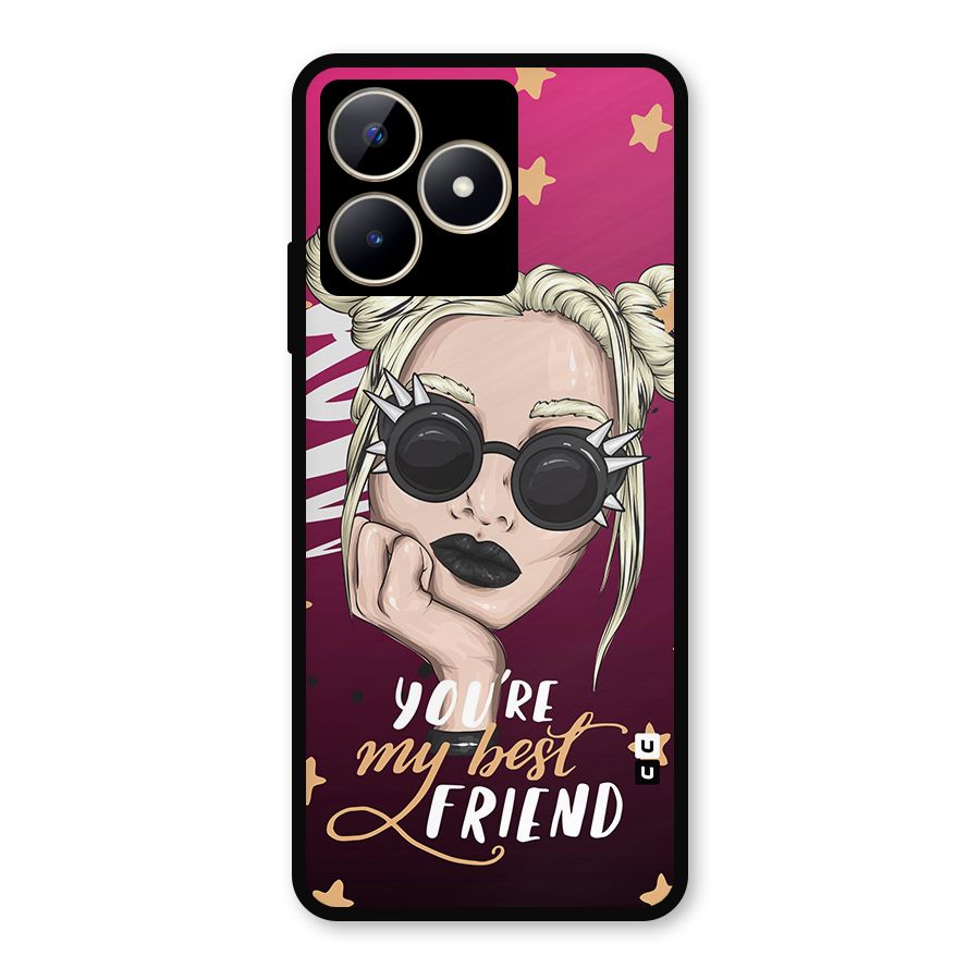 You My Best Friend Metal Back Case for Realme C53
