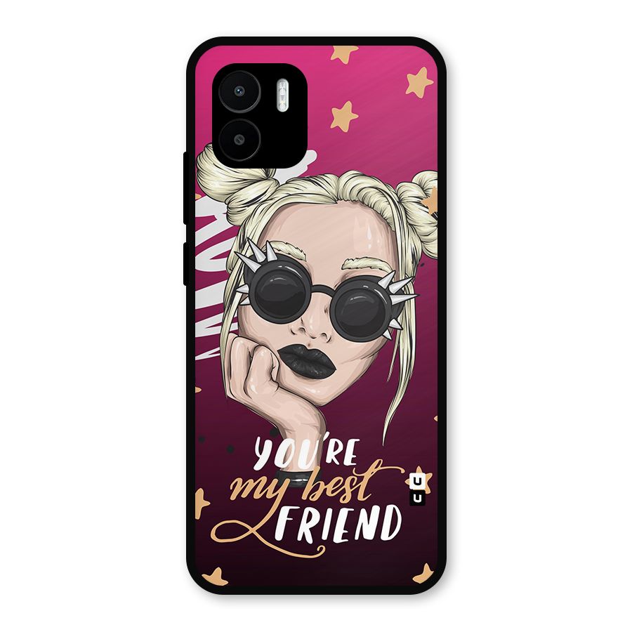 You My Best Friend Metal Back Case for Redmi A2