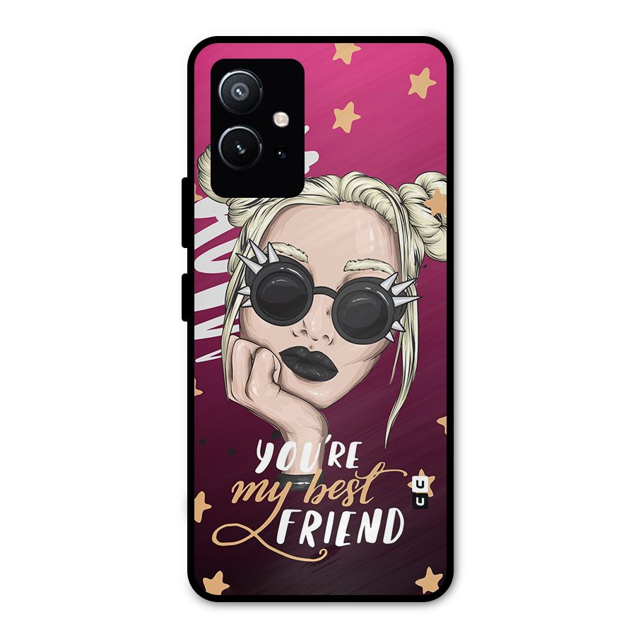 You My Best Friend Metal Back Case for Vivo T1 5G