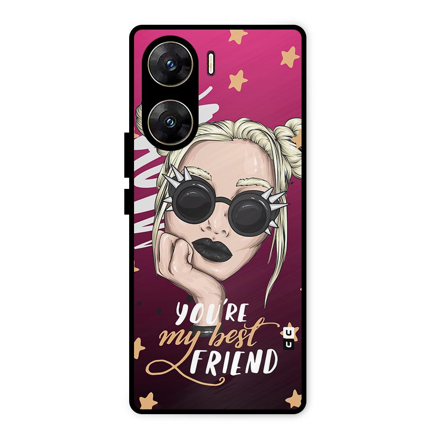 You My Best Friend Metal Back Case for Vivo V29e