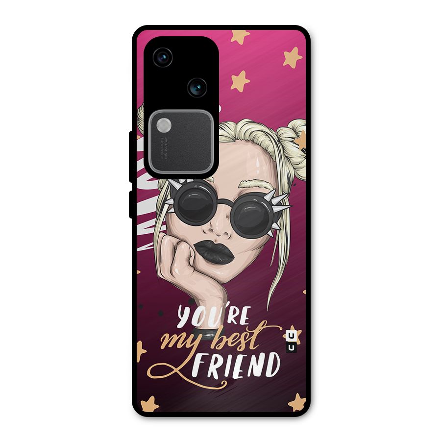 You My Best Friend Metal Back Case for Vivo V30