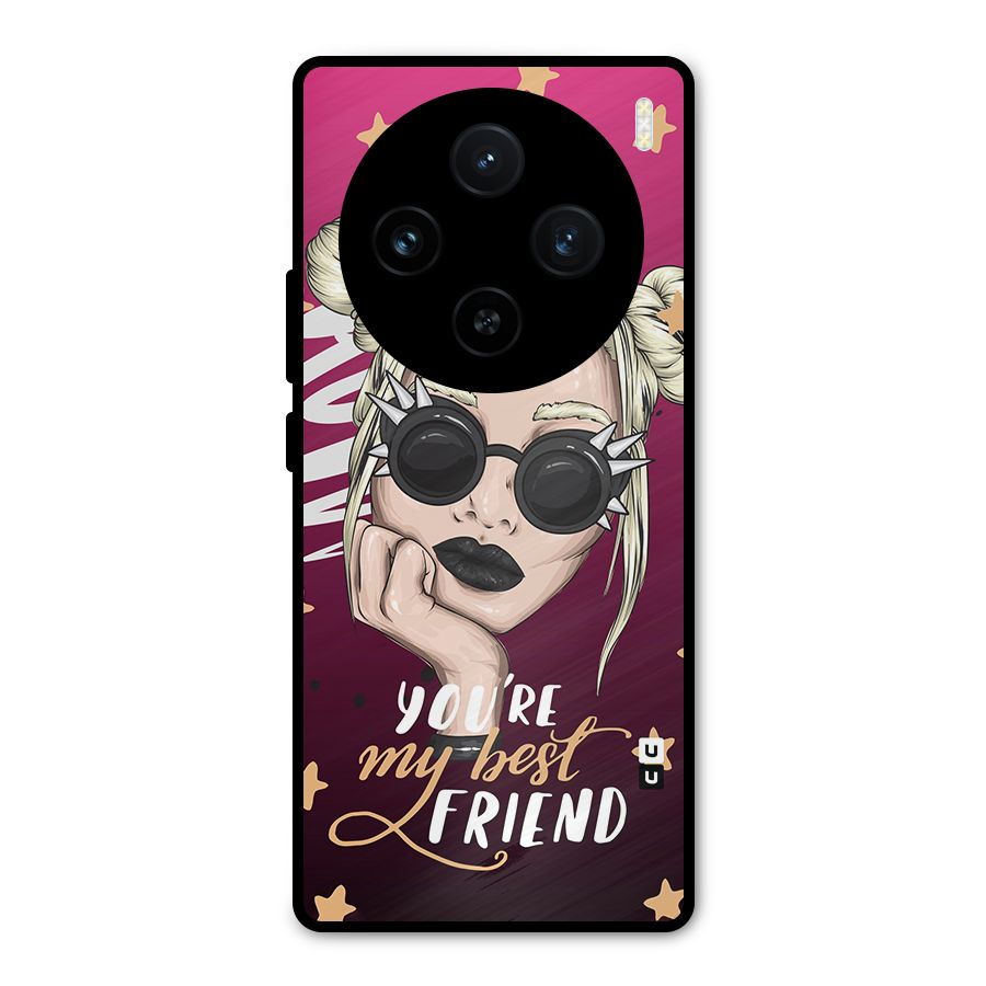 You My Best Friend Metal Back Case for Vivo X100