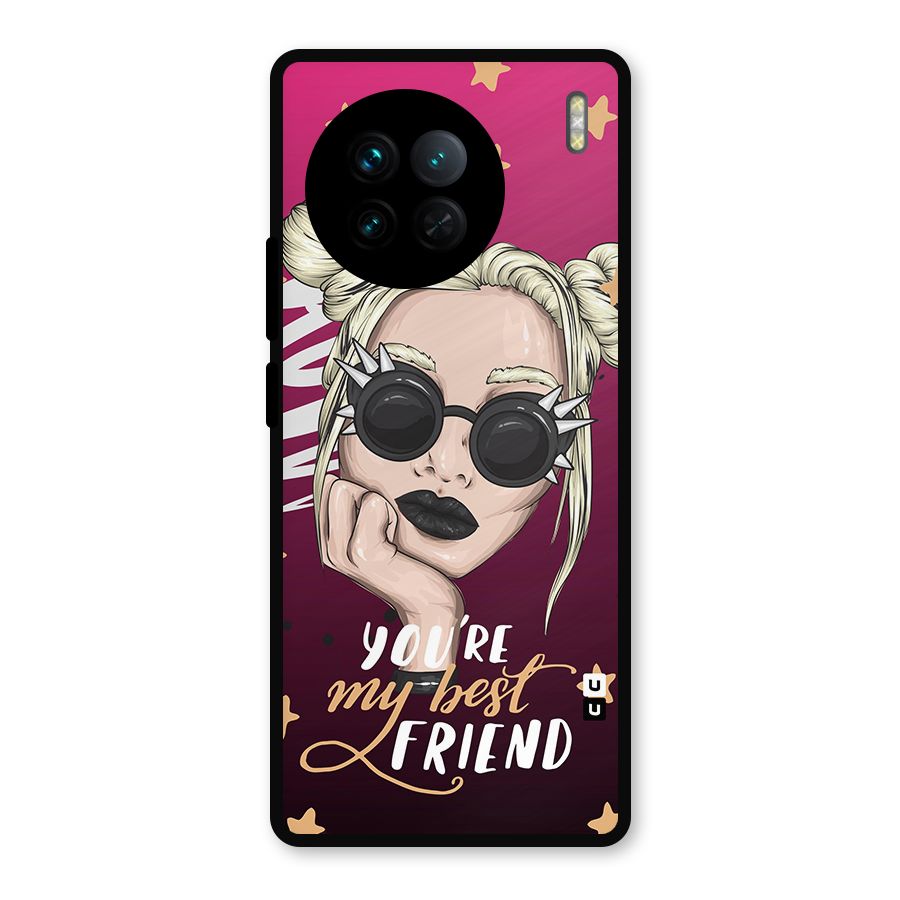 You My Best Friend Metal Back Case for Vivo X90