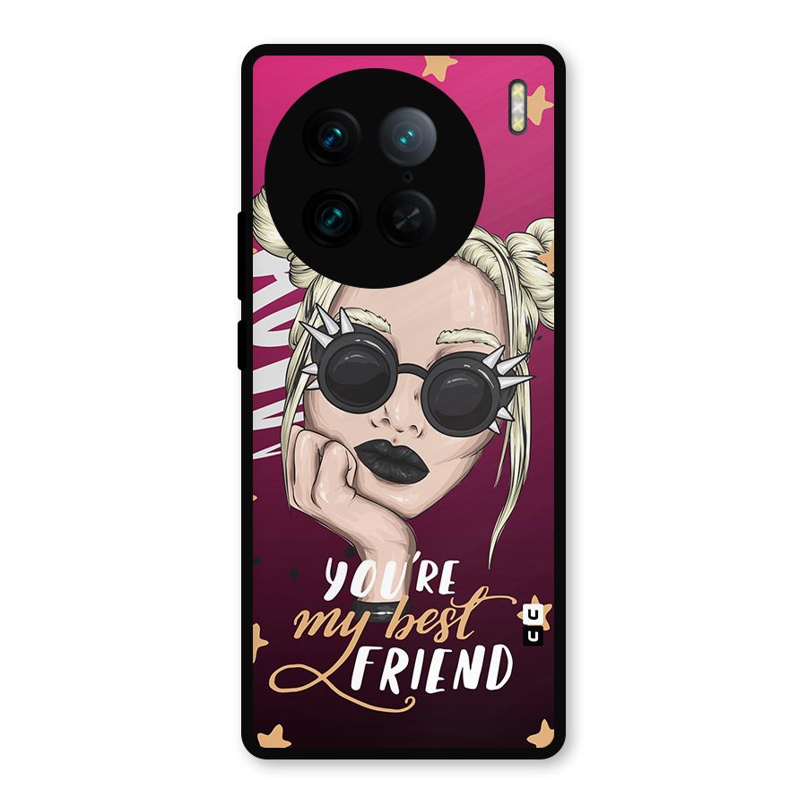 You My Best Friend Metal Back Case for Vivo X90 Pro