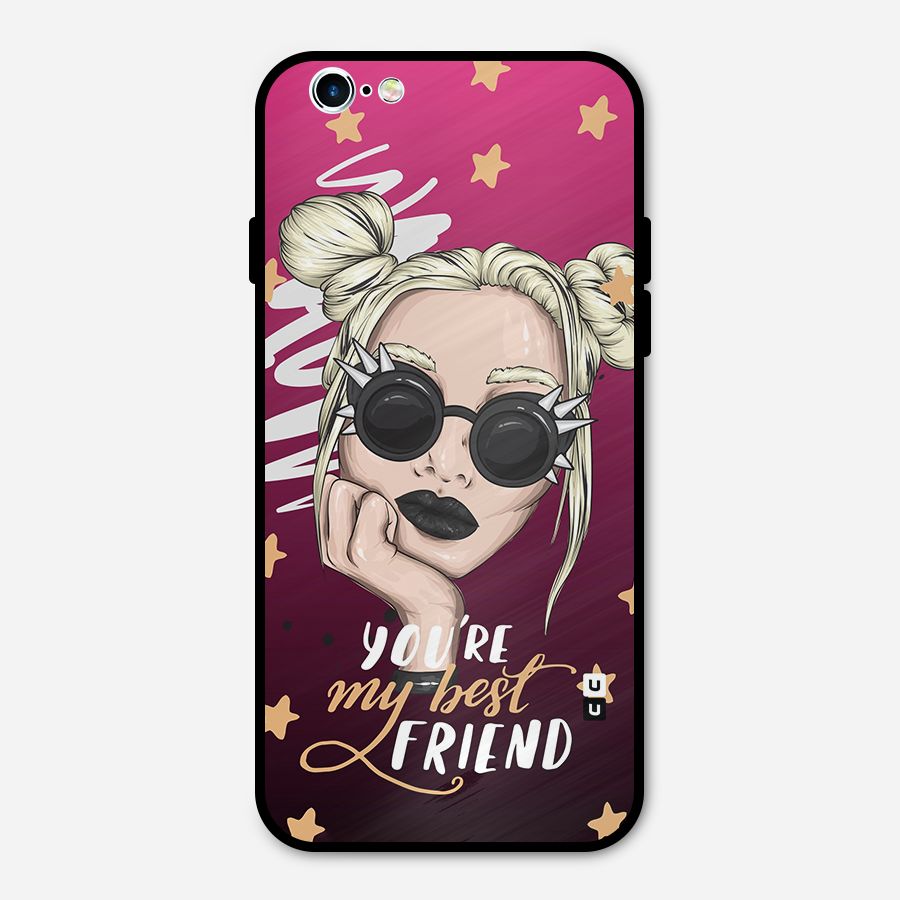 You My Best Friend Metal Back Case for iPhone 6 6s