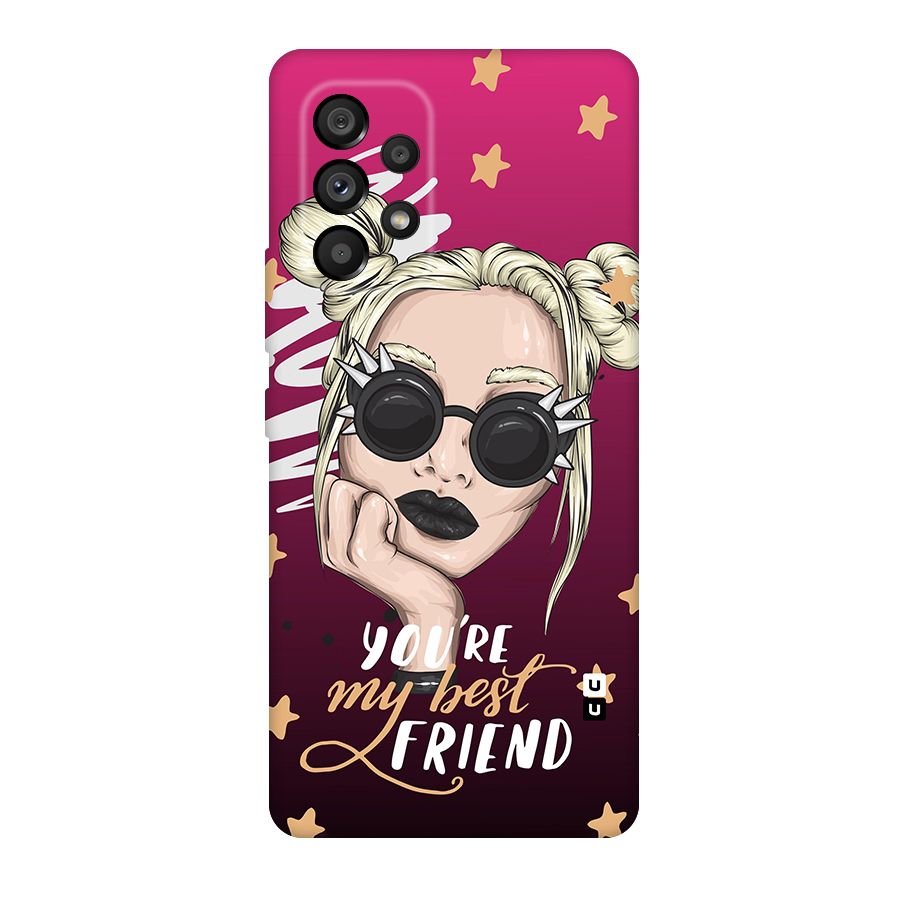 You My Best Friend Original Polycarbonate Back Case for Galaxy A53 5G