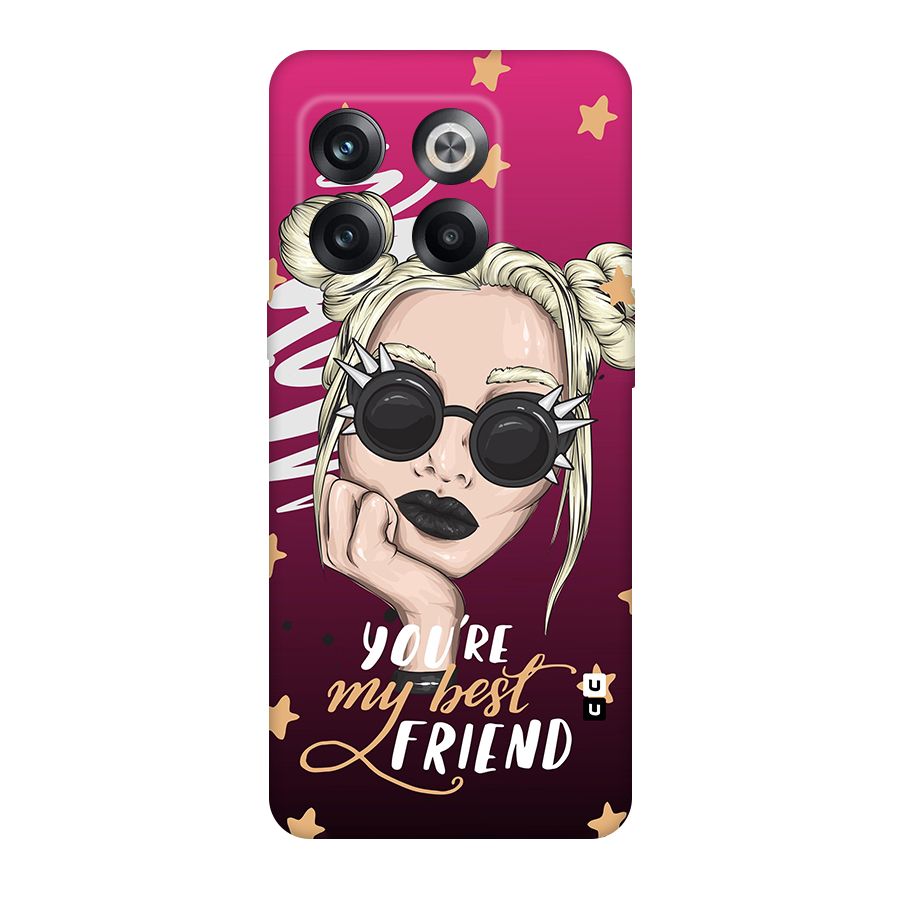 You My Best Friend Original Polycarbonate Back Case for OnePlus 10T