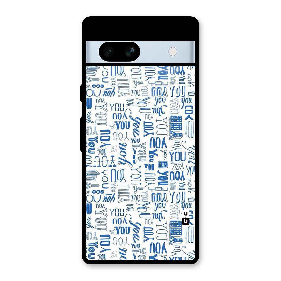 You Pattern Glass Back Case for Google Pixel 7a