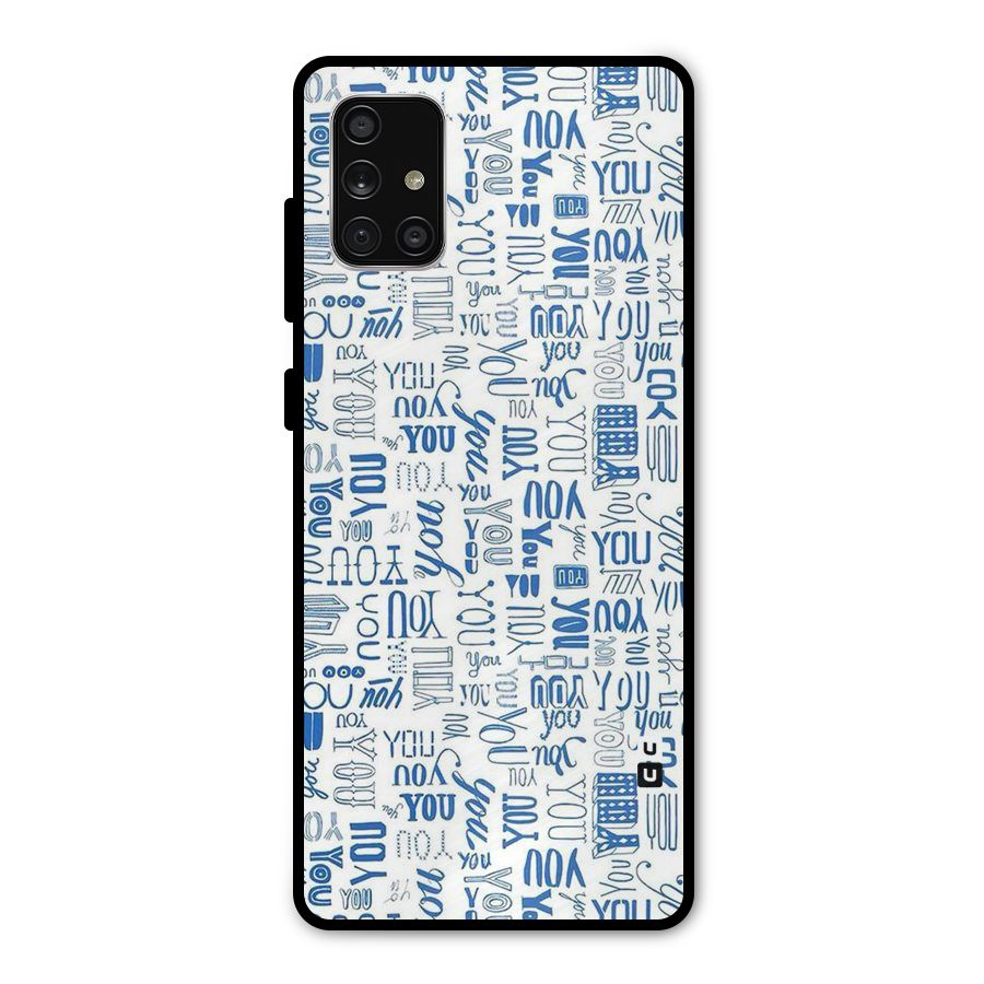 You Pattern Metal Back Case for Galaxy A71