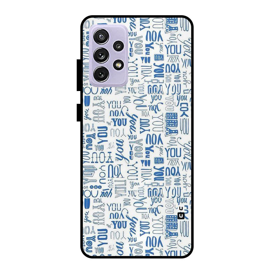 You Pattern Metal Back Case for Galaxy A72