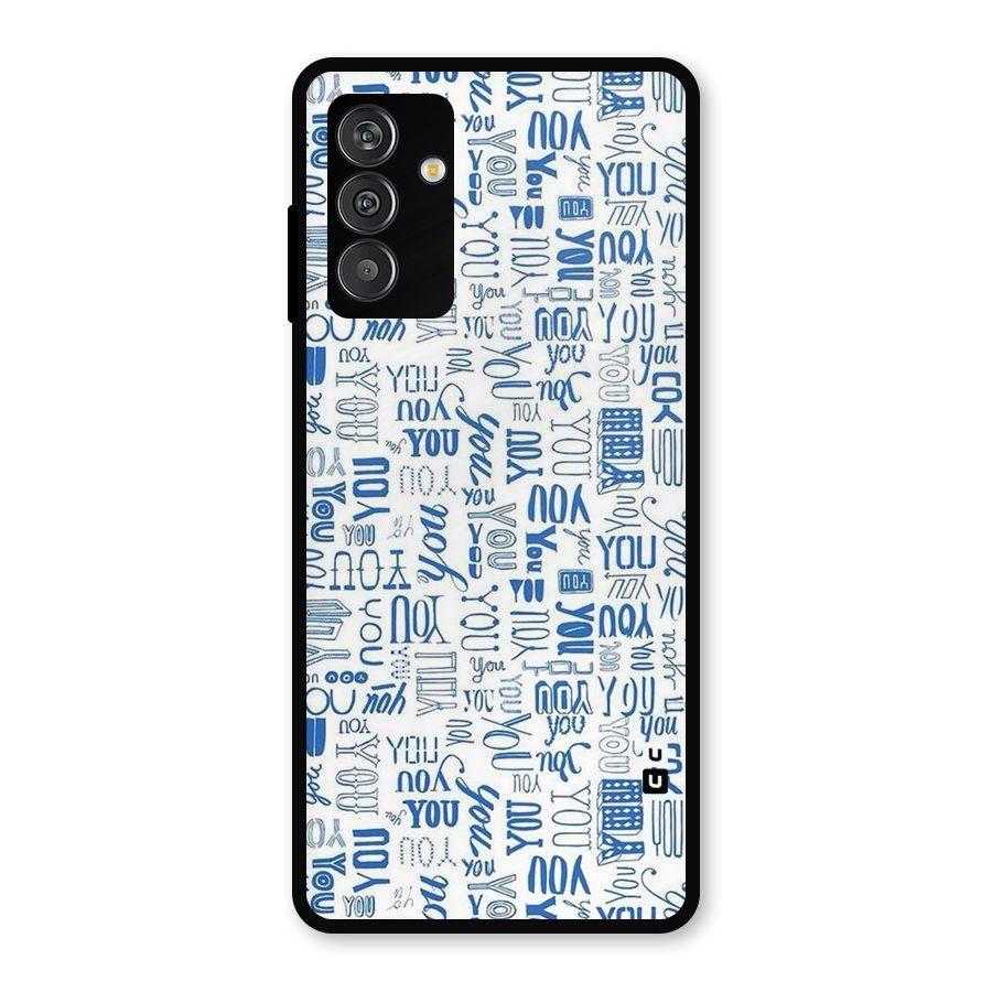 You Pattern Metal Back Case for Galaxy F13