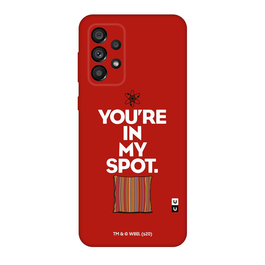 You in My Spot Original Polycarbonate Back Case for Galaxy A73 5G