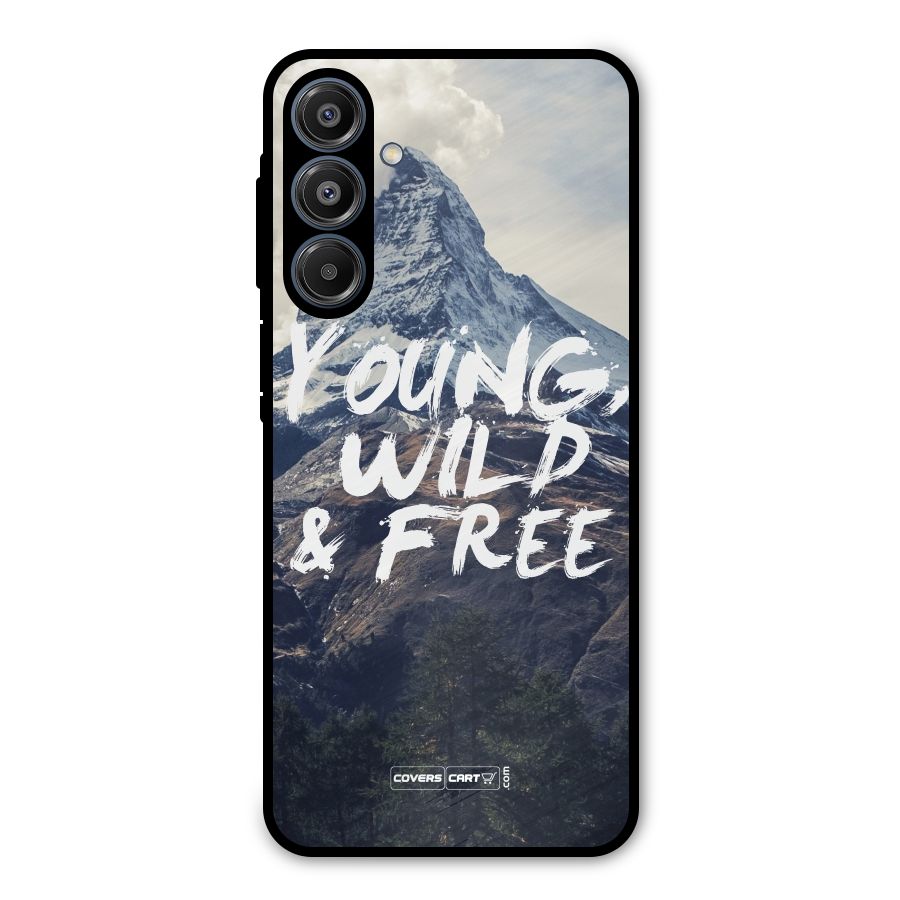 Young Wild and Free Metal Back Case for Galaxy A16 5G